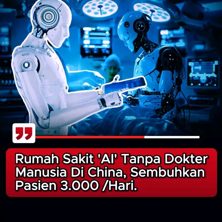 Tiongkok Resmikan Rumah Sakit Pertama di Dunia dengan 14 Dokter Berbasis Kecerdasan Buatan